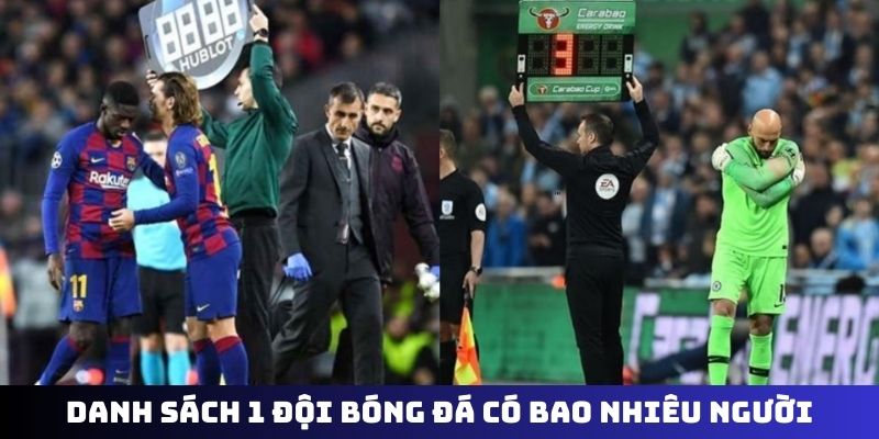 Danh sách 1 đội bóng đá có bao nhiêu người