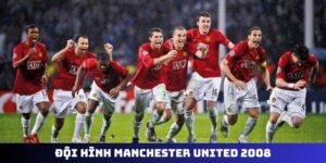 Đội Hình Manchester United 2008